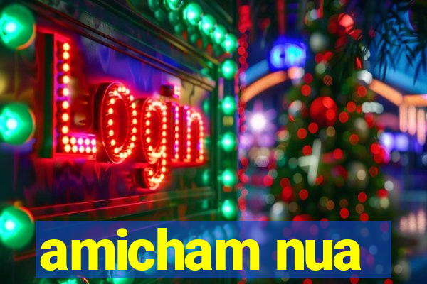 amicham nua